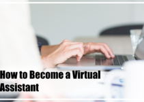5 Essential Points on How to Become a Virtual Assistant